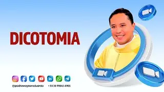 HOMILIA - SANTA MISSA PARA AS FAMILIAS - TEMA: DICOTOMIA - 24/10/24 - PADRE WAGNER EDUARDO DIAS