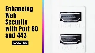 Enhancing Web Security with Port 80 and 443 Through Cloudflare Integration
