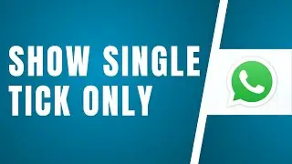 WhatsApp Single Tick Only | How To Show One Tick On WhatsApp |  WhatsApp No Double Tick Settings