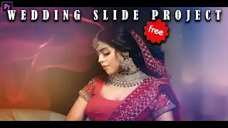 Wedding Cinematic Slide Project || Adobe Premiere cc 2021 || 100% Free Download