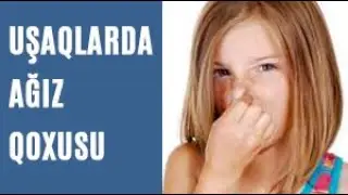 UŞAQLARDA AĞIZ QOXUSU NİYƏ YARANIR? SƏBƏBLƏRİ NƏDİR Dr. Xəyalə Quliyeva Allergoloq-Pediatr