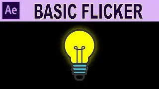 Basic Bulb Flicker Effect - Adobe After Effects Tutorial