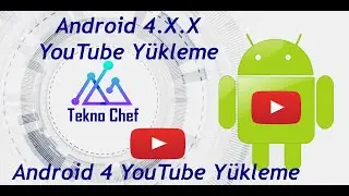 Android 4 YouTube Yükleme YouTube Yüklenmiyor Eski Tablete Youtube Yükledik YouTube Gözükmüyor ÇÖZÜM