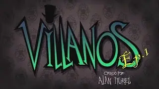 Villanos (ep.1) (русская озвучка)