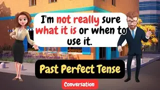 Improve English Grammar (Past Perfect Tense) | English Tenses - English Speaking Course