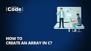 How To Create An Array In C? | Array In C Language | C for Beginners | 