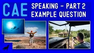 Prepare to PASS the CAE Speaking Exam - Part Two
