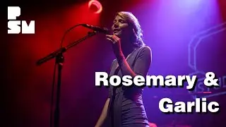 PSM Sessions No. 7 - Rosemary & Garlic - Julia (Live)