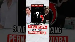 3 Influencer Yang Pernah Masuk Penjara! No.1 Dibenci banget!😨