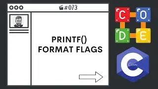 printf() Format Flags | Ep. 73 | C Language BootCamp