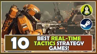 10 Best Real-Time Tactics Strategy games on Steam!