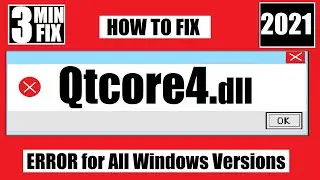 [𝟚𝟘𝟚𝟙] How To Fix Qtcore4.dll Missing/Not Found Error Windows 10 32 bit/64 bit 🅽🅴🆆