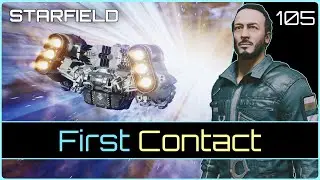 First Contact | STARFIELD #105