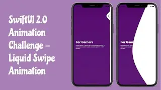 SwiftUI 2.0 Liquid Swipe Animation - Animation Challenge - SwiftUI Tutorials