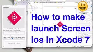 How to make launch Screen ios in Xcode 7 - ios development tutorial