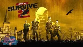 How to Survive 2 