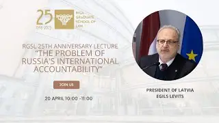 RGSL 25TH ANNIVERSARY LECTURE "THE PROBLEM OF RUSSIA'S INTERNATIONAL ACCOUNTABILITY"