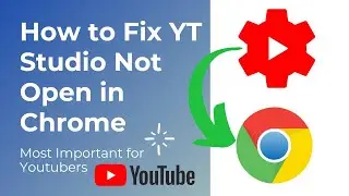 YT studio not being open in chrome | Youtube studio google chrome me open kaise kare