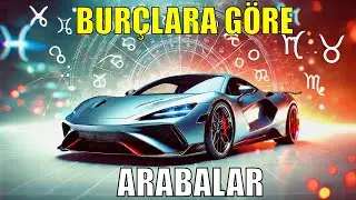 Burçlara Göre Arabalar