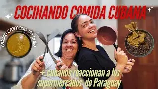 Cubanos reaccionan a los supermercados de Paraguay + cocinando comida cubana...