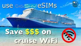 Want Internet access on a cruise without buying a WiFi package? - try GigSky eSIMs