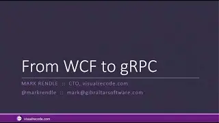 From WCF to gRPC - Mark Rendle