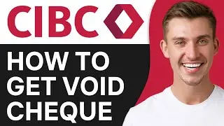 HOW TO GET VOID CHEQUE IN CIBC (2024)