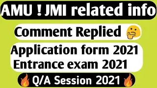 Aligarh Muslim University/Jamia Millia Islamia application form 2021 AMU/JMI entrance exam 2021 Q/A
