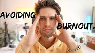 How to avoid burnout.