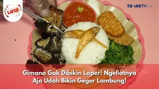 Gimana Gak Dibikin Laper! Ngeliatnya Aja Udah Bikin Geger Lambung! - BIKIN LAPER (30/10/24) P3