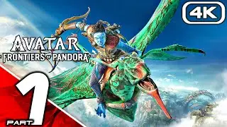 AVATAR FRONTIERS OF PANDORA Gameplay Walkthrough Part 1 (4K 60FPS) No Commentary