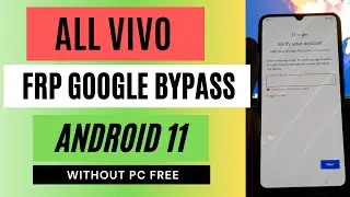 All Vivo FRP Bypass Unlock Google Android 11 Without PC Free