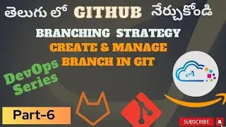 Branching mechanism in GITHub - DevOps in Telugu