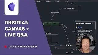 Obsidian Office Hours: Obsidian Canvas, Notes vs Docs and Other Note Apps I Use