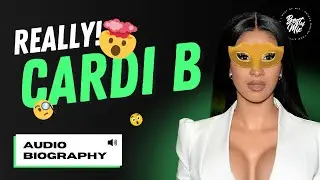 Who is CARDI B Really? • Cardi B Biography, Career, Photos, Songs