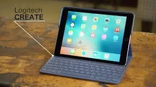 Review: Logitech Create Backlit Keyboard Case 9.7