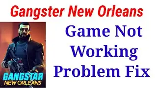 How to fix game not working problem solve in Gangstar New Orleans | game open problem Kaise hataye