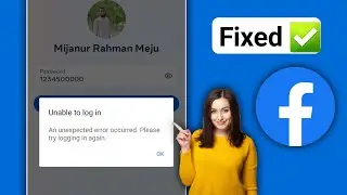 Facebook Unable To Login Problem | An Unexpected Error Occurred Please Try Logging In Again
