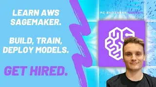 AI Engineering Bootcamp: Build, Train and Deploy Models with AWS SageMaker