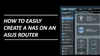 How to Easily and Cheaply Create an ASUS NAS Drive