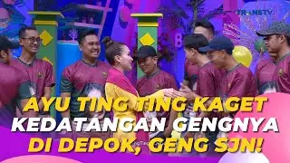 AYU TING TING Kaget Kedatangan Gengnya Di Depok, GENG SJN! | BROWNIS (20/6/23) S2