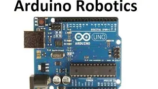 Arduino Robotics Intro