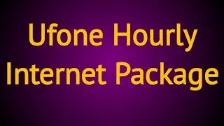 Ufone Hourly Internet Packages _ Best Ufone Packages Code 2020