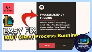 Fix Riot Client is Still Running Error | Uninstall Valorant & League of Legends Easily