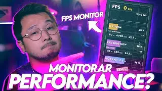 Como MONITORAR a PERFORMANCE da sua máquina com o FPS MONITOR!