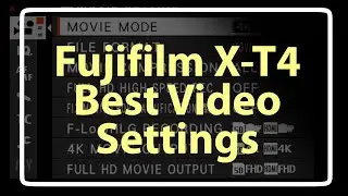 Fujifilm X-T4  Best Video Settings (in 4K)