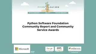 Ewa Jodlowska - PSF Report & Community Service Awards - PyCon 2018