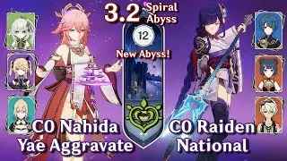 NEW SPIRAL ABYSS 3.2! C0 Yae Aggravate & C0 Raiden National | Floor 12 Full Stars | Genshin Impact