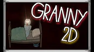 GRANNY 2D. ПЕРВЫЙ ВЗГЛЯД. ОБЗОР НА АНДРОИД. СЛОЖНЫЕ ГОЛОВОЛОМКИ.