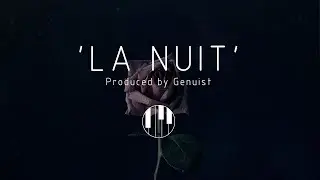 Classical Chopin Trap Type Beat | Nocturne | Waltz | Romantic - 'La Nuit' prod. by Genuist